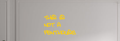 Custom text: This is 
not a
Penthouse.